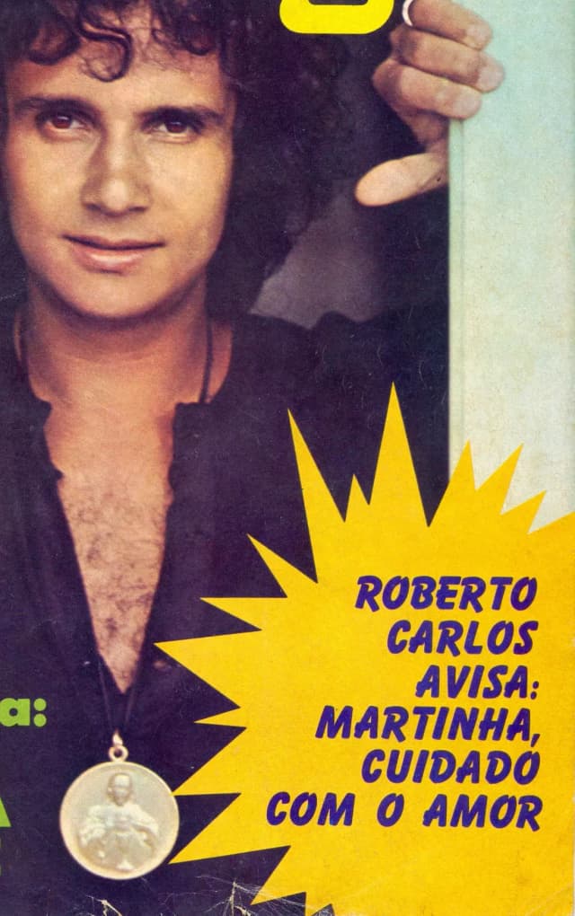 Revista Contigo Nº 82. Roberto Carlos Avisa: Martinha Cuidado Com O Amor. "Martinha, Li Uma Poesia Sua E Fiquei Vidrado. É Uma Das Mais Bonitas Que Já Vi Até Hoje. Começa Assim": (Eu Sou O Amor Nascido Em Tempos Errados, Eu Sou O Tempo Dos Corações Deixados, Eu Sou O Coração Morto Que Amou Muito De Repente). Pág. 12 e 13